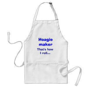 Hoagie maker, zo ga ik... standaard schort