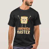 Hoagie Sub Artist en Sandwich Maker Sandwich Mast T-shirt (Voorkant)
