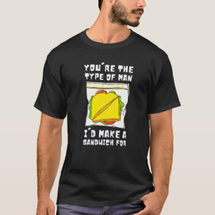 Hoagie Sub Kunstenaar En Sandwich Maker - Type Man T-shirt