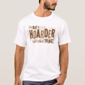 Hoarder T-shirt (Voorkant)