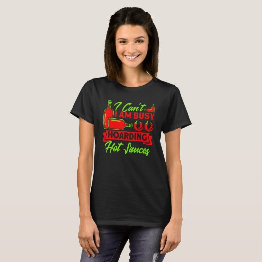 Hoarding Hot Sauces Collecting Sauce Collector T-shirt (Voorkant volledig)