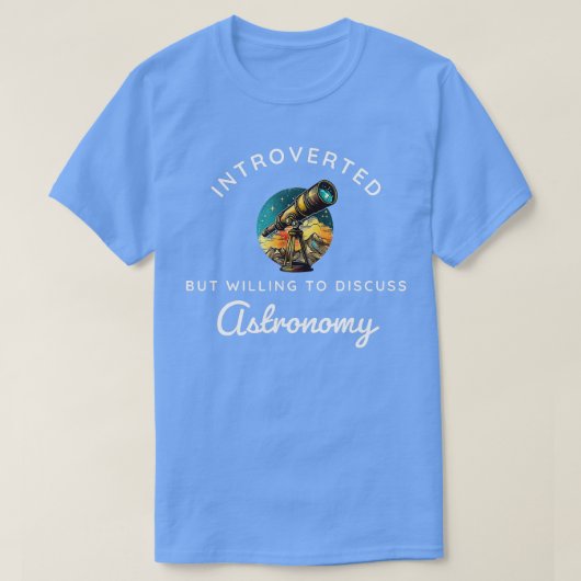 Hobby Astronomie science space telescope Introvert T-shirt (Design voorkant)