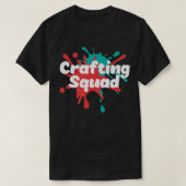 Hobby Crafter Designer Crafting Squad T-shirt (Design voorkant)