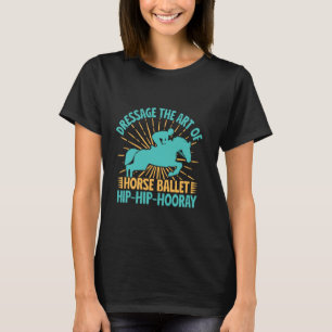 Hobby Horse Ruiter Dressuur Ballet Engels Rijden H T-shirt