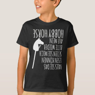 Hobby Horse Steckenhorse Gezegde T-shirt