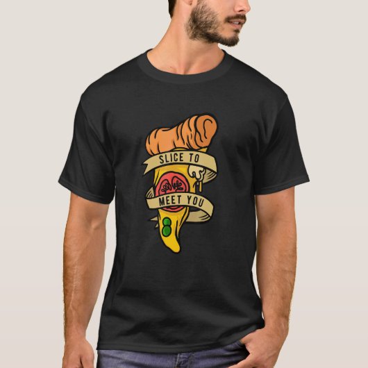 Hobby Pizza Maker Slice om je te ontmoeten T-shirt (Voorkant)