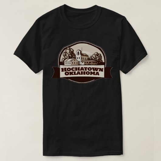 Hochatown Oklahoma T-shirt (Design voorkant)