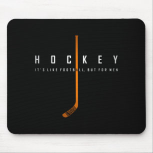 Hockey Als Voetbal Maar Dan Voor Mannen Zoon Grapp Muismat