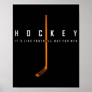 Hockey Als Voetbal Maar Dan Voor Mannen Zoon Grapp Poster