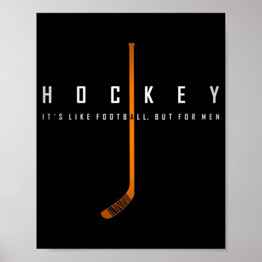 Hockey Als Voetbal Maar Dan Voor Mannen Zoon Grapp Poster (Voorkant)