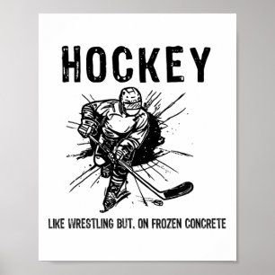 Hockey Als Worstelen Maar Dan Op Bevroren Beton Gr Poster
