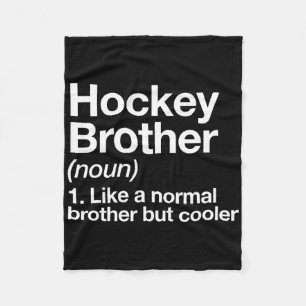 Hockey Broer Definitie Grappige Sport Fleece Deken
