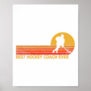 Hockey Coach Ever Ice Hockey Team Coach Retro Poster