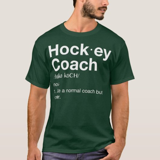 Hockey Coach Fun Sport Coaching Definition T-shirt (Voorkant)