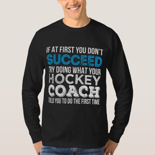 Hockey Coach Funny Gift T-shirt (Voorkant)