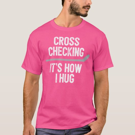 Hockey Cross Controle Het is hoe ik knuffel T-shirt (Voorkant)