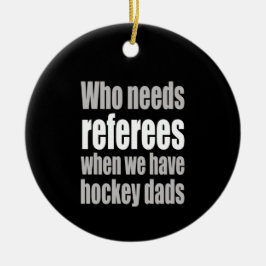 Hockey die scheidsrechters nodig heeft als we hock keramisch ornament