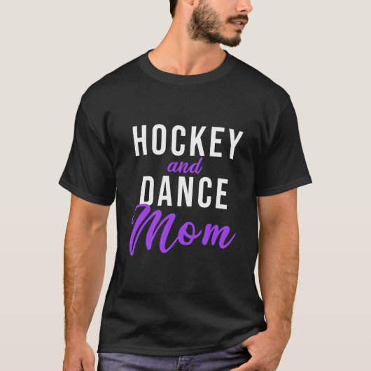 Hockey- en dansmoeder t-shirt (Voorkant)