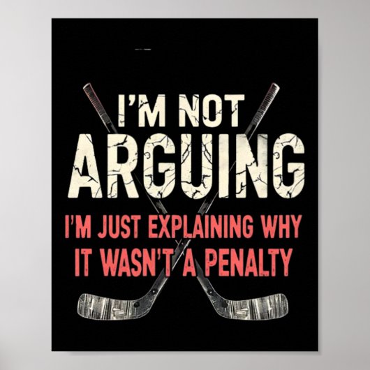 Hockey Explaining Why It Wasn't A Penalty  Poster (Voorkant)
