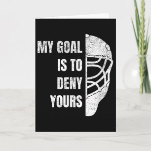 Hockey Goalie Hoodie - Mijn doel is om de jouwe te Kaart