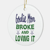 Hockey Goalie Moeder Broke en Loving It Keramisch Ornament (Links)