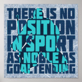 Hockey Goalie Noble Quote Poster (Voorkant)