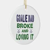 Hockey Goalie Pa Broke en Loving It Keramisch Ornament (Rechts)