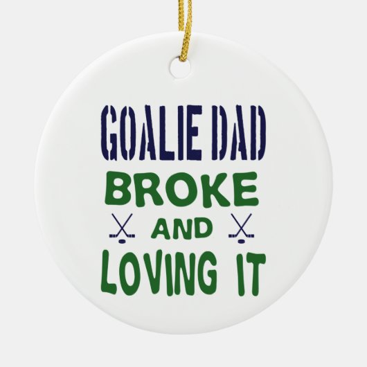 Hockey Goalie Pa Broke en Loving It Keramisch Ornament (Voorkant)
