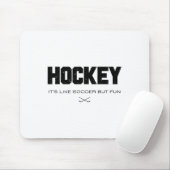 Hockey Het is als Voetbal Maar Leuk Grappige Hocke Muismat (Met muis)