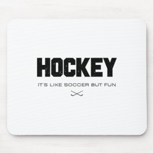 Hockey Het is als Voetbal Maar Leuk Grappige Hocke Muismat