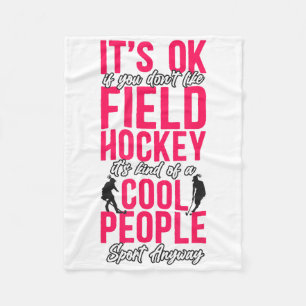Hockey Het Is Oké Als Je Gewoon Geen Veldhockey Le Fleece Deken