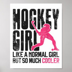 Hockey Hockey Meisje Als Een Normaal Meisje Maar Z Poster