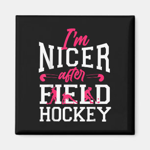 Hockey Ik ben aardiger na hockey  Magneet