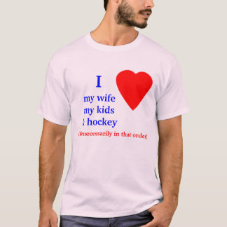 Hockey ik hoor mijn vrouw t-shirt