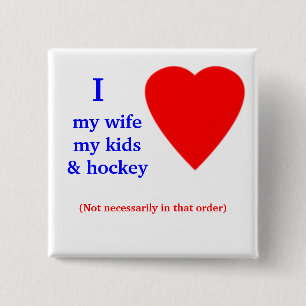 Hockey ik hoor mijn vrouw vierkante button 5,1 cm