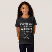 Hockey: I'm the girl your coach warned you about T-shirt (Voorkant volledig)