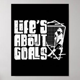 Hockey in het leven draait om doelen (en Ists) Poster