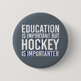 Hockey is belangrijk Funny Hockey cadeautjes Ronde Button 5,7 Cm