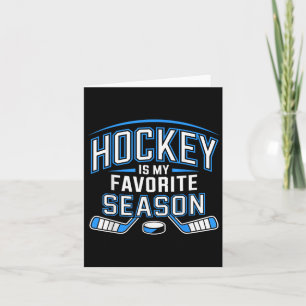 Hockey is mijn favoriete seizoen grappig Ice Hocke Kaart