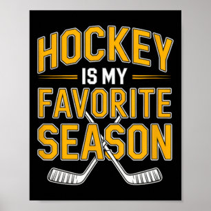 Hockey Is Mijn Favoriete Seizoen - Hockey Poster