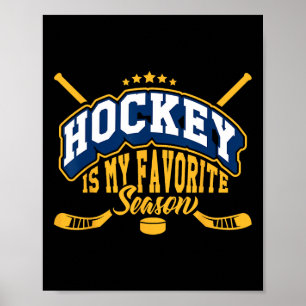Hockey is mijn favoriete seizoen. Hockeyseizoen is Poster