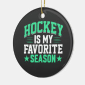 Hockey is mijn favoriete seizoen keramisch ornament (Links)