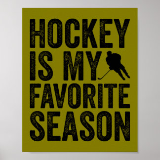 Hockey is mijn favoriete seizoen poster