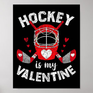 Hockey is mijn Valentijn Goalie ijshockey Valentij Poster