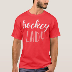 Hockey Lady Hockey Girl T-shirt