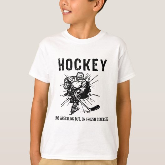 Hockey Like Wrestling But On Frozen Concrete Funny T-shirt (Voorkant)