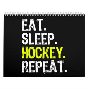 Hockey Lover   Eet, Slaap, Hockey en Herhaal Kalender