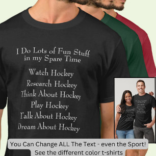 Hockey Lover Player Fan, wat ik in de vrije tijd d T-shirt