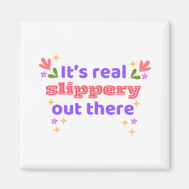 Hockey Magnet Best Chirps Hockey It's Slippery