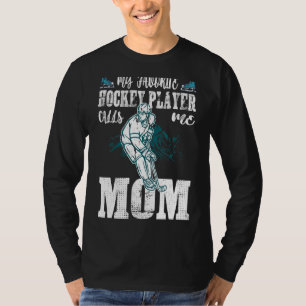 Hockey Mam - Mijn favoriete Hockey Player roept me T-shirt